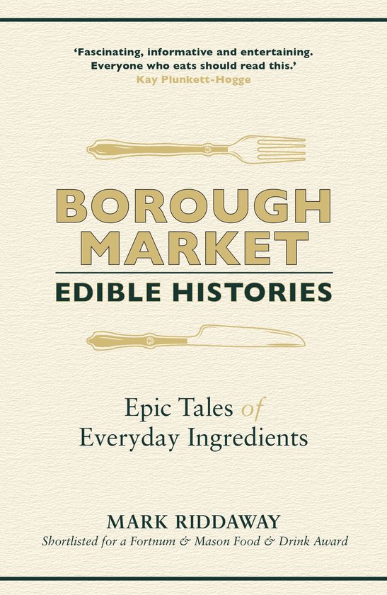 Borough Market - Borough Market: Edible Histories - cover