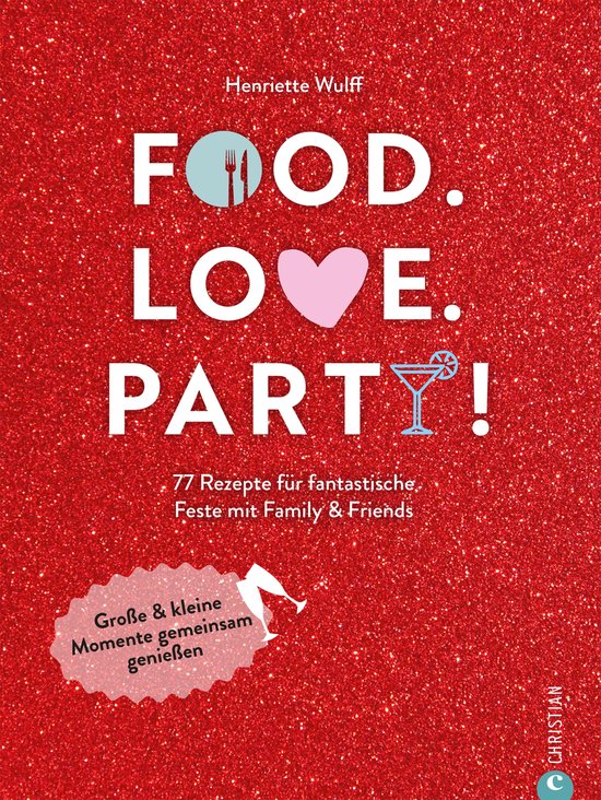 Food. Love. Party! - cover