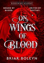 Bloodwing Academy- On Wings Of Blood
