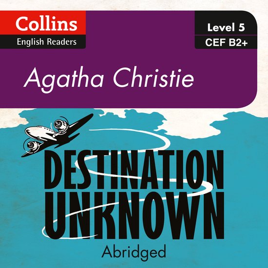 Collins Agatha Christie ELT Readers- Destination Unknown - cover