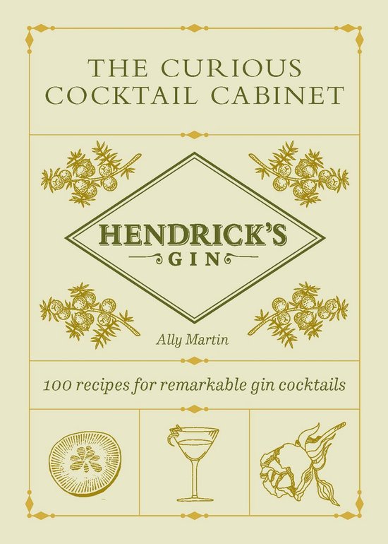 Hendrick’s Gin’s The Curious Cocktail Cabinet - cover