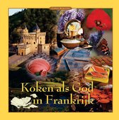 Koken als God in Frankrijk