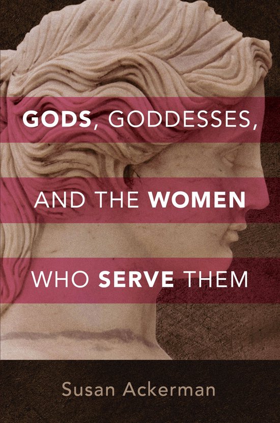 Gods, Goddesses, and the Women Who Serve Them - cover