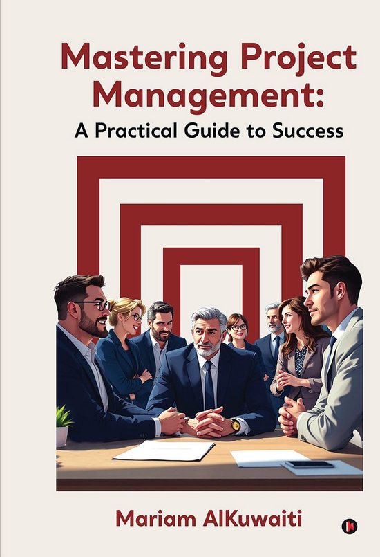 Mastering Project Management: A Practical Guide to Success (ebook ...