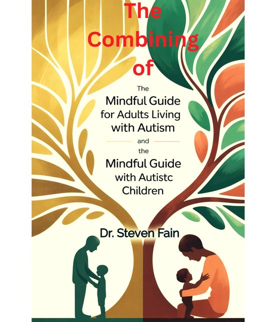 The Combining of The Mindful Guide for Adult Living with Aut ... - cover