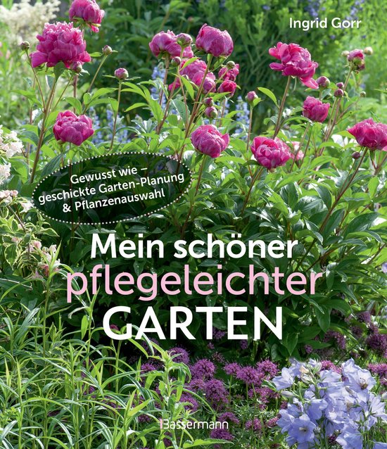 Mein schöner pflegeleichter Garten. Gewusst wie - geschickt ... - cover