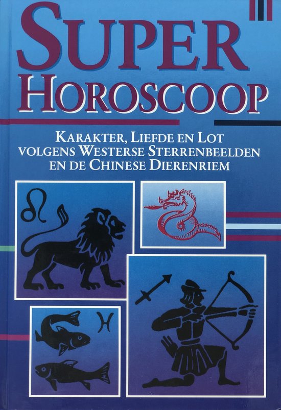 Boekomslag 'Super Horoscoop'. Bevat dierenriemtekens zoals leeuw, vissen, boogschutter, en draak.