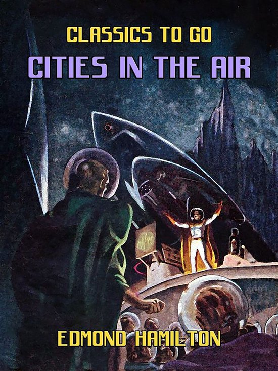 Cities in the Air (ebook), Edmond Hamilton | 9783989736177 | Boeken | bol