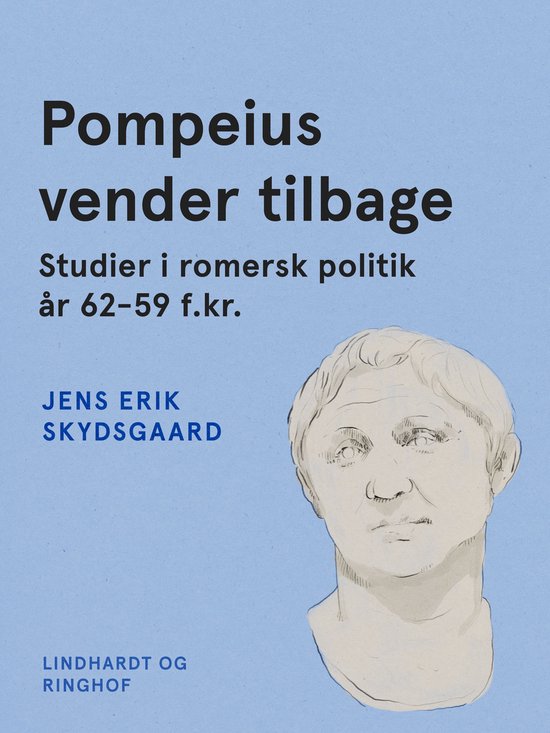 Pompeius vender tilbage. Studier i romersk politik år 62– ... - cover
