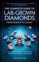 A Complete Guide to Lab-Grown Diamonds