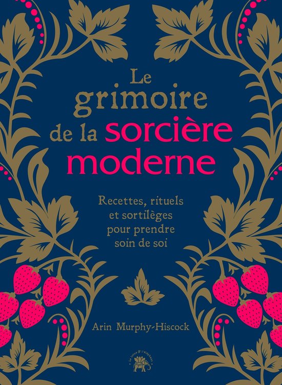 Le grimoire de la sorcière moderne
