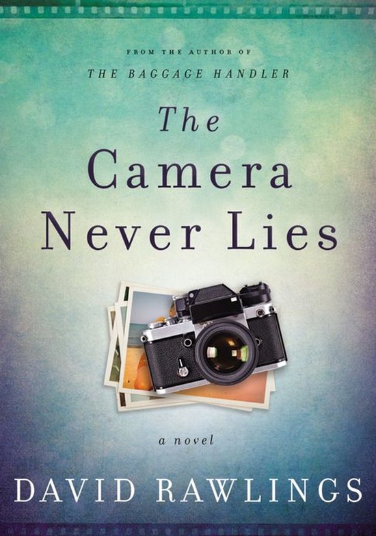 The Camera Never Lies - cover