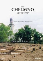 Boekomslag van 'The Chelmno Death Camp' met een foto van ruïnes voor een kerk, en de titel en auteursnamen.