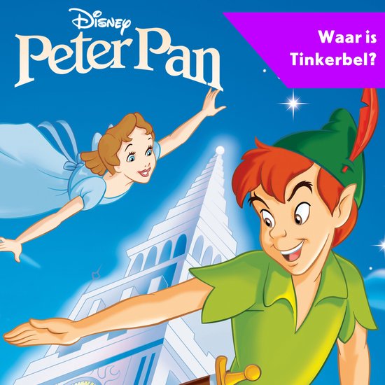 Peter Pan en Wendy vliegen, met de tekst 'Waar is Tinkerbel?' in een paarse ballon.