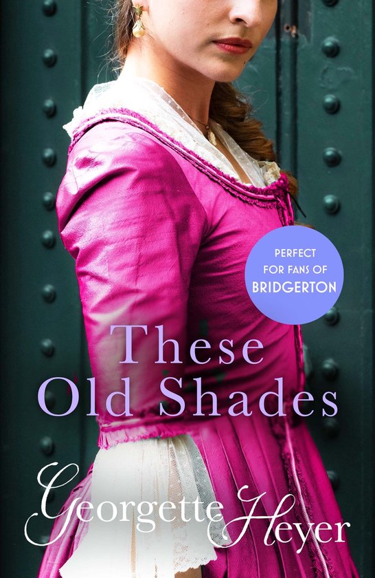 Deze Oude Schaduwen, Georgette Heyer. Perfect voor fans van Bridgerton.