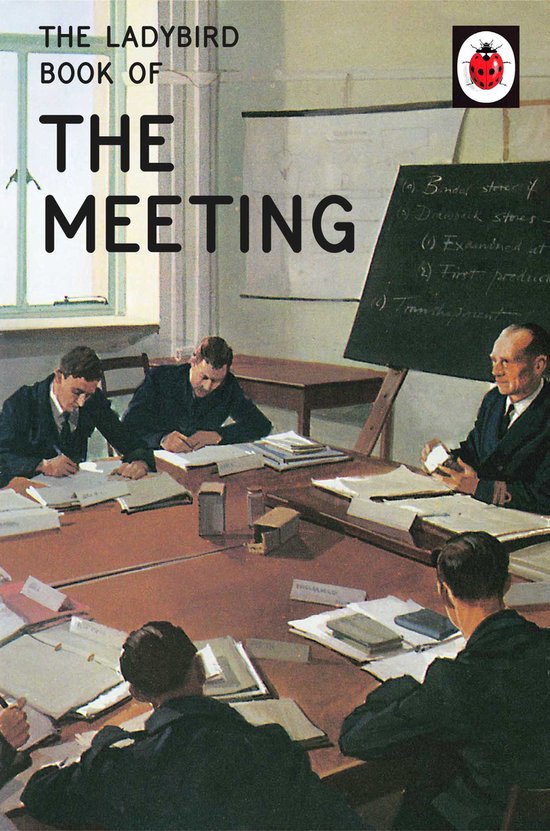 Ladybirds for Grown-Ups - The Ladybird Book of the Meeting - cover