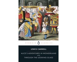 Alice's Adventures in Wonderland and Through the Looking Glass