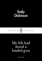 Penguin Little Black Classics - My Life Had Stood a Loaded Gun