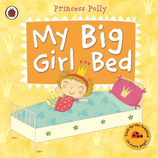 My Big Girl Bed: A Princess Polly book - cover