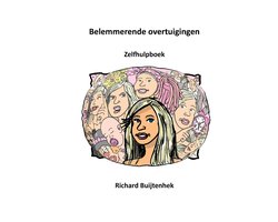 Belemmerende overtuigingen - Zelfhulpboek