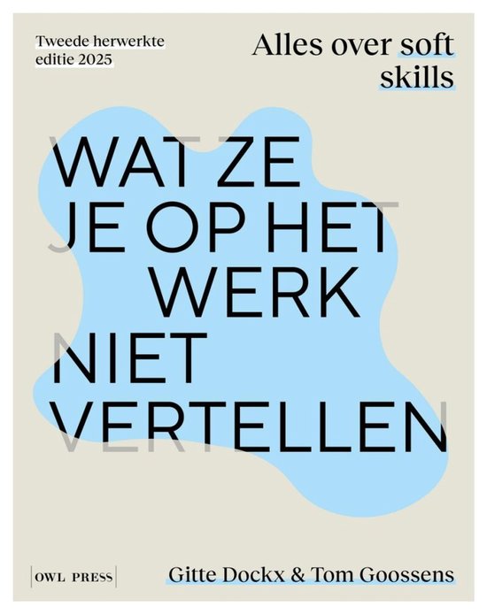 Wat ze je op het werk niet vertellen