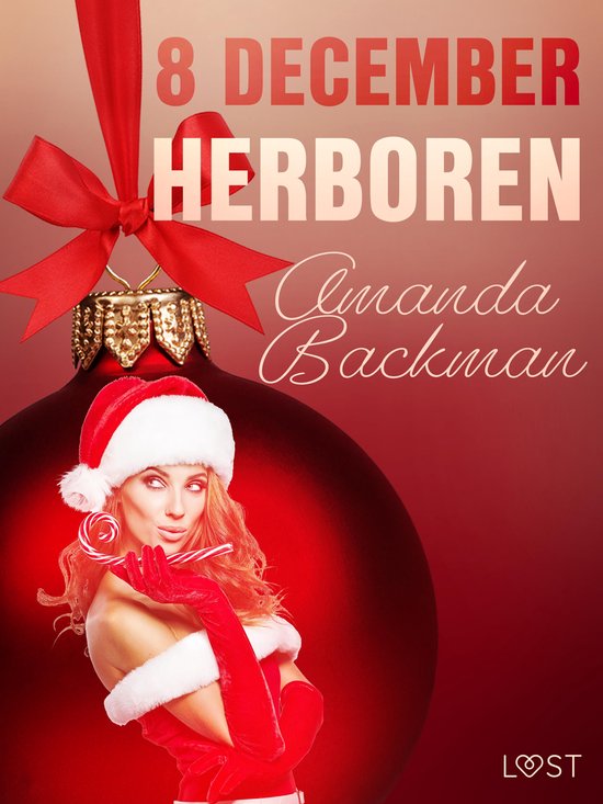 Erotische adventskalender 8 - 8 december: Herboren – een e ... - cover