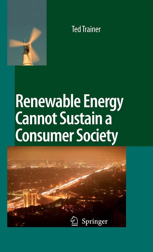 Renewable Energy Cannot Sustain a Consumer Society