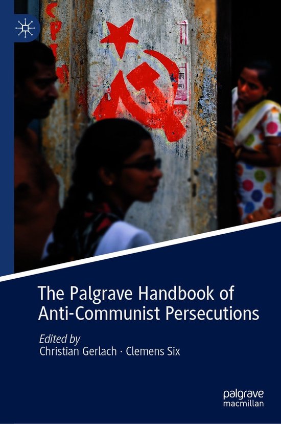 The Palgrave Handbook of Anti Communist Persecutions - cover
