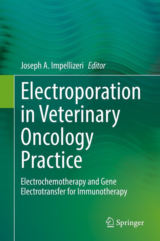 Electroporation in Veterinary Oncology Practice - cover