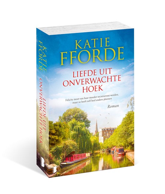 Een boek met de titel 'Liefde uit onverwachte hoek' van KATIE FFORDE, staand, met een kanaal, boten en bomen op de cover.