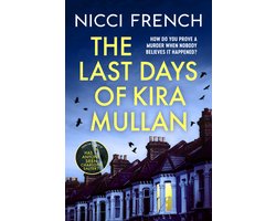The Last Days of Kira Mullan