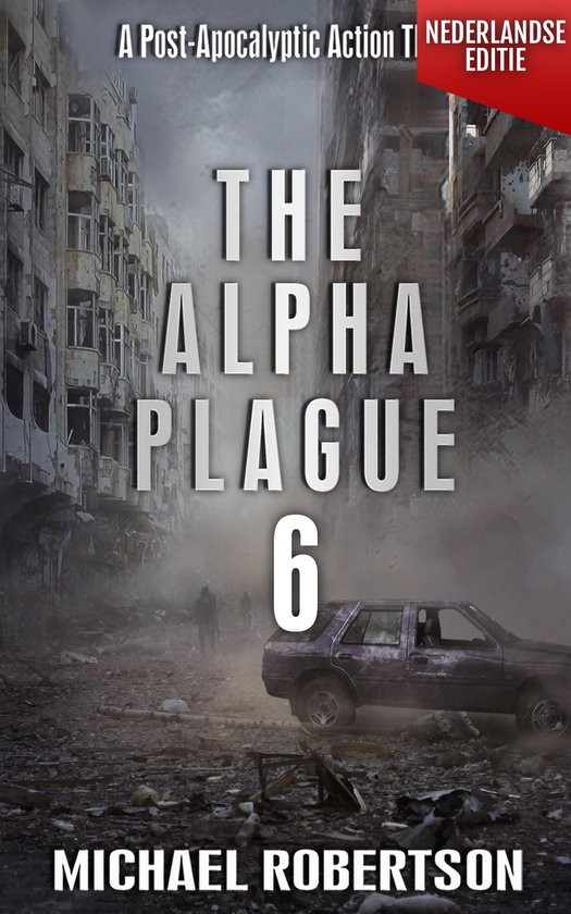 The Alpha Plague - De Complete Serie (Nederlandse editie) 6 - The Alpha Plague 6 (Nederlandse editie)