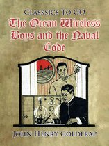 Classics To Go - The Ocean Wireless Boys and the Naval Code