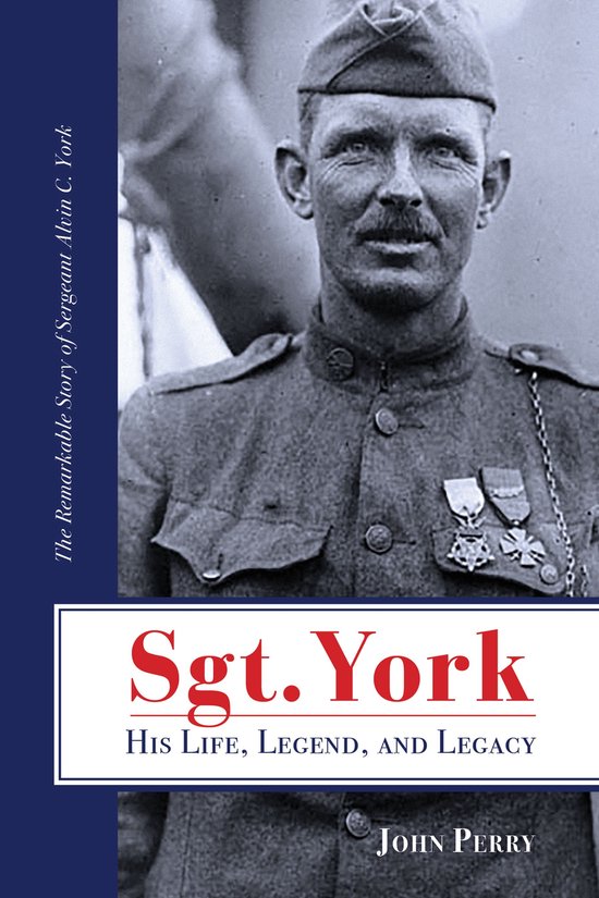Sgt. York His Life, Legend, and Legacy - cover