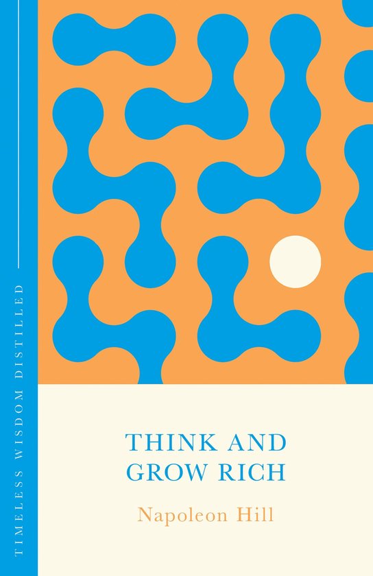 Timeless Wisdom Distilled - Think and Grow Rich (The Concise ... - cover