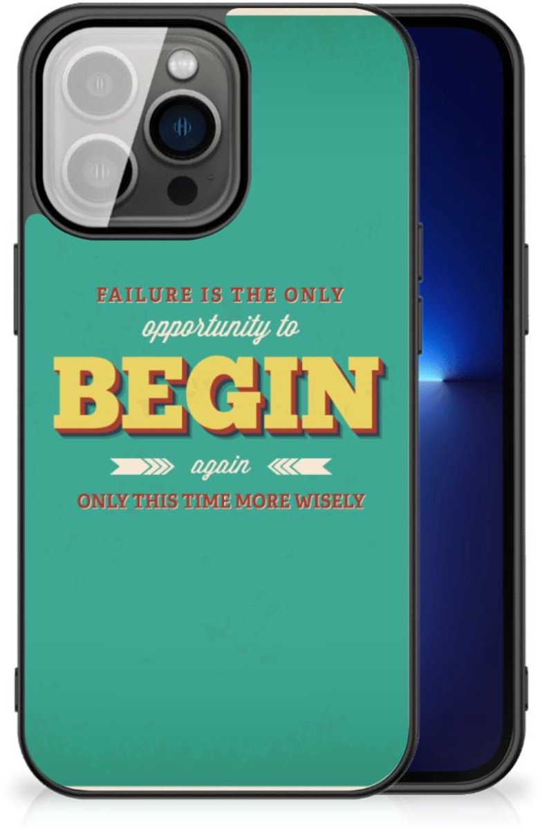 iPhone 13 Pro Telefoon Hoesje met tekst Quote Begin