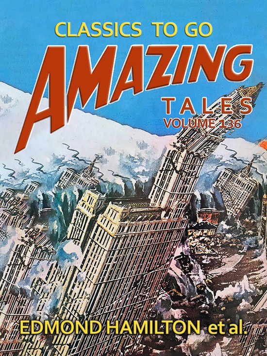 Classics To Go - Amazing Tales Volume 136
