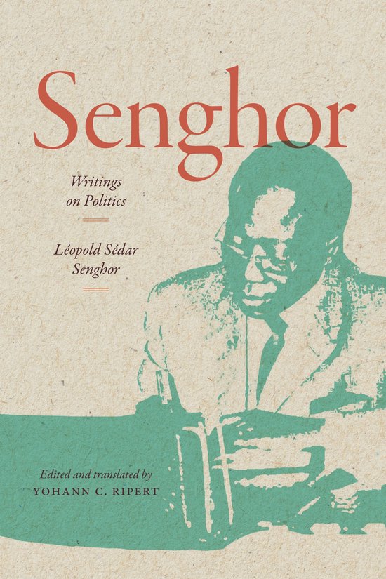 Theory in Forms- Senghor: Writings on Politics