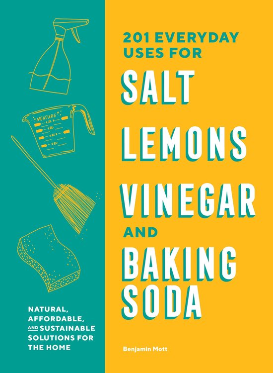 201 Everyday Uses for Salt, Lemons, Vinegar, and Baking Soda - cover