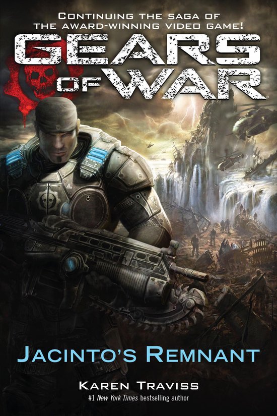 Boekomslag met tekst 'Continuing the saga of The award-winning video game! GEARS OF WAR JACINTO'S REMNANT KAREN TRAVISS'. Een soldaat met helm en wapen staat vooraan.