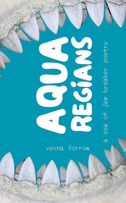 Aqua Regians: A Sea of Jaw Breaker Poetry