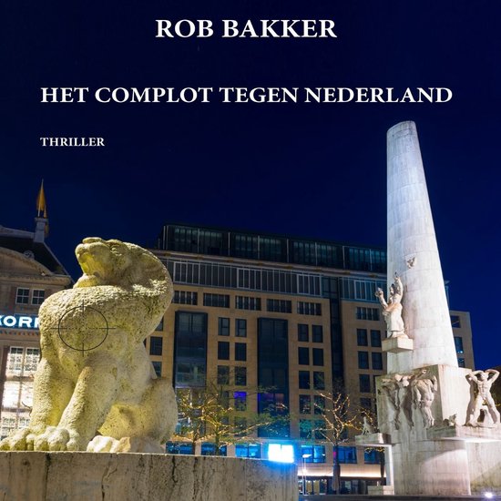 Het complot tegen Nederland - cover