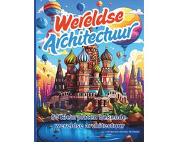 Artful Pixels Wereldse Architectuur - Kleurboek - 50 beroemde gebouwen