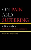 Lexington Studies in Classical and Modern Islamic Thought - On Pain and Suffering