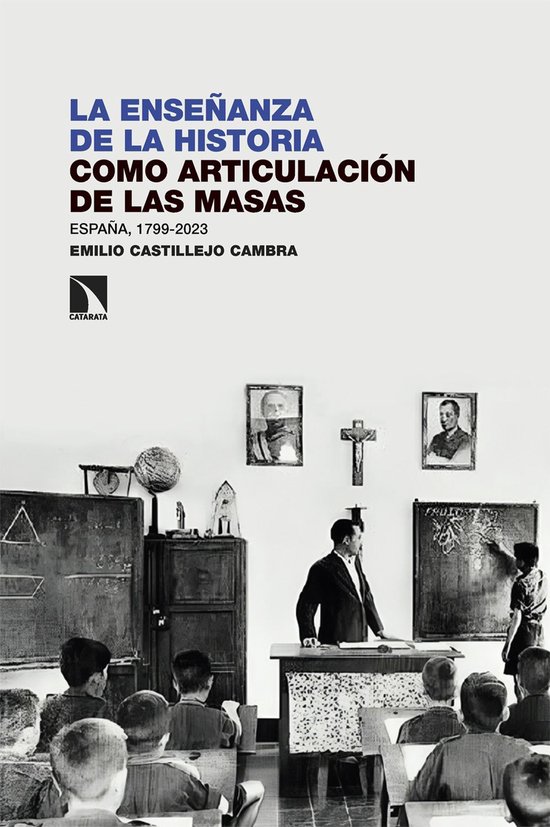 La enseñanza de la Historia como articulación de las masas - cover