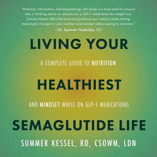 Living Your Healthiest Semaglutide Life - cover