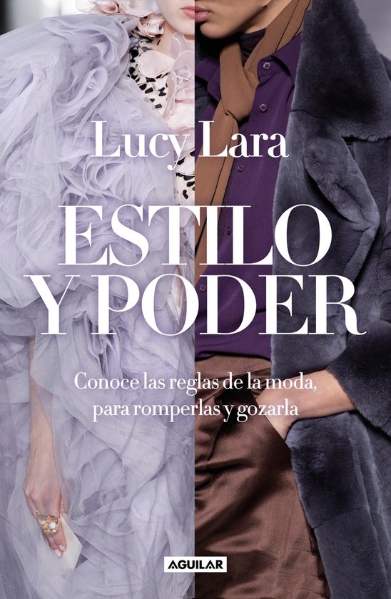 Estilo y poder. Conoce las reglas para romperlas / Style and ... - cover