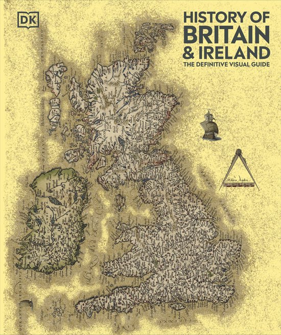 DK Definitive Visual Histories- History of Britain and Ireland