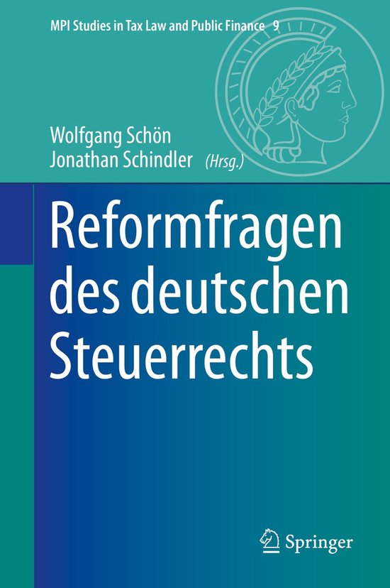 MPI Studies in Tax Law and Public Finance9- Reformfragen des ... - cover
