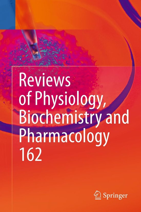 Reviews of Physiology, Biochemistry and Pharmacology 162